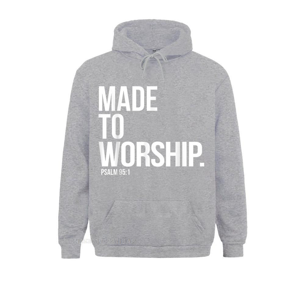 Made To Worship Hoodie
