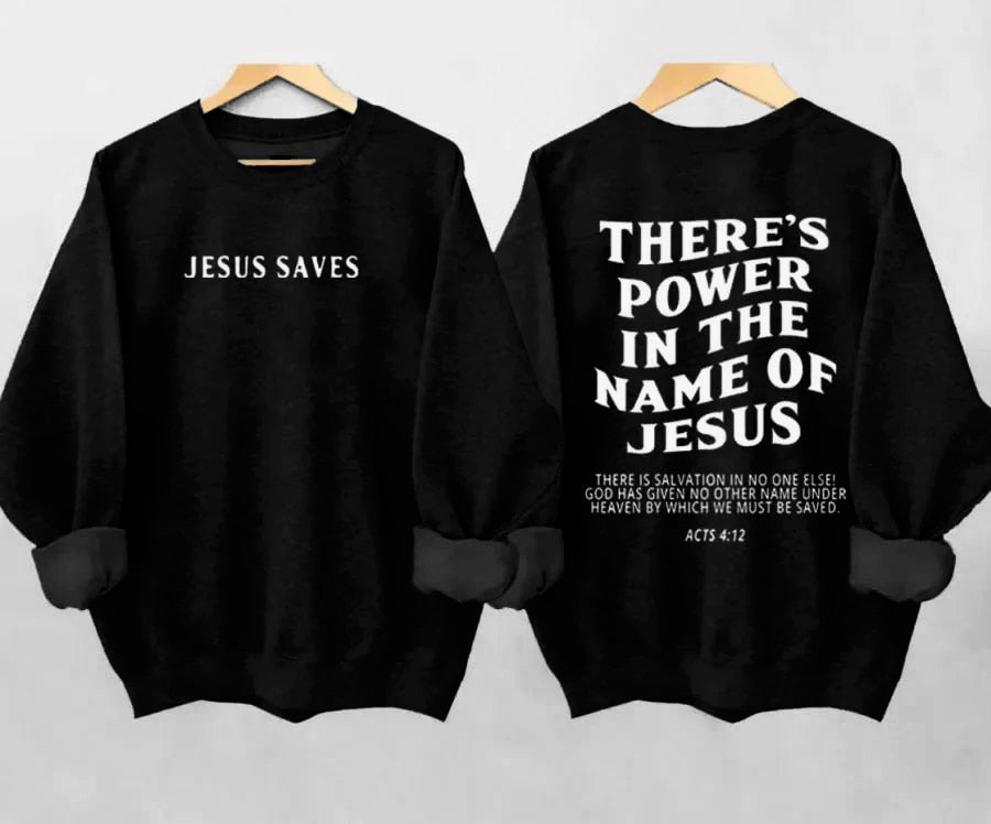 There Is Power In The Name Of Jesus Crewneck